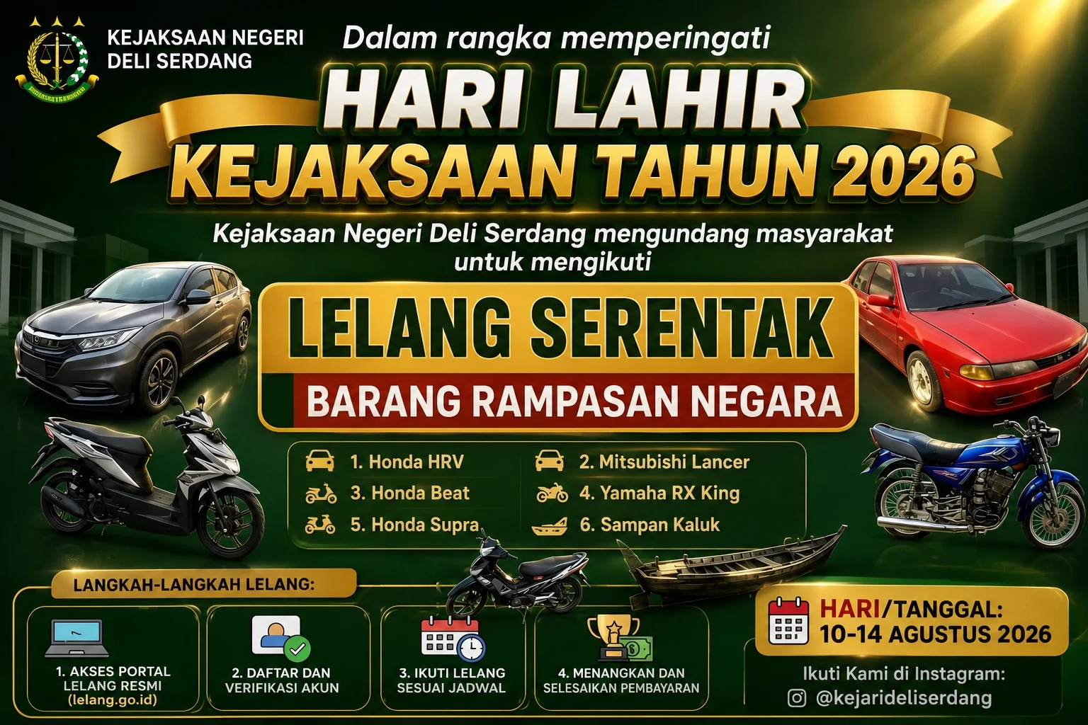 Dalam rangka memperingati Hari Lahir Kejaksaan Tahun 2026, Kejaksaan Negeri Deli Serdang mengundang masyarakat untuk mengikuti Lelang Serentak Barang Rampasan Negara